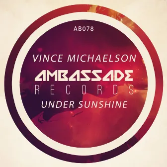 Under Sunshine by Vince Michaelson