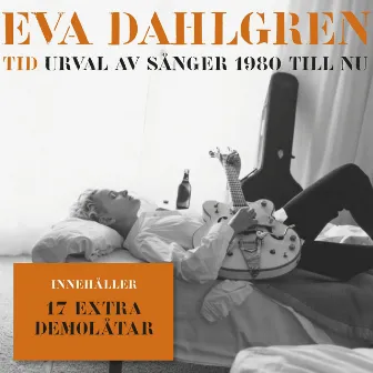 Tid - Urval av sånger 1980 till nu by Eva Dahlgren