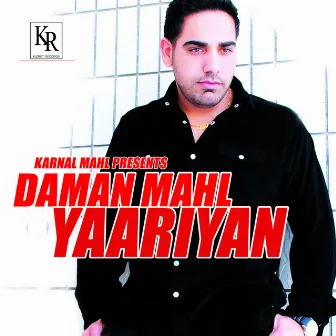 Yaariyan by Daman Mahl