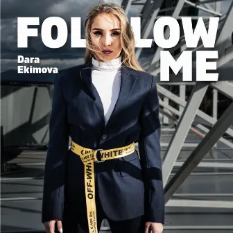 Follow Me by Dara Ekimova