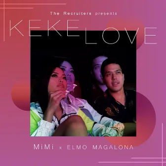 Keke Love by Elmo Magalona