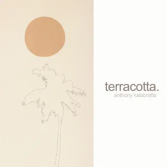 Terracotta by Anthony Kalabretta