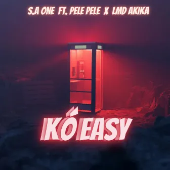 Ko Easy (Freestyle) by S.a One