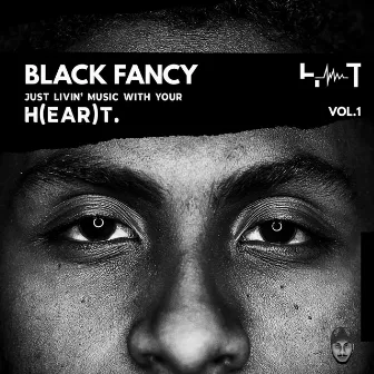 H(EAR)T VOL.1 by Black Fancy