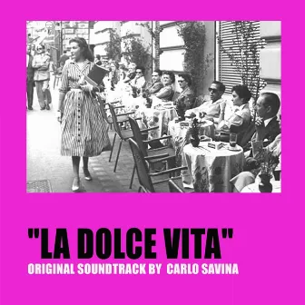 La dolce vita (Original Motion Picture Soundtrack) by Carlo Savina