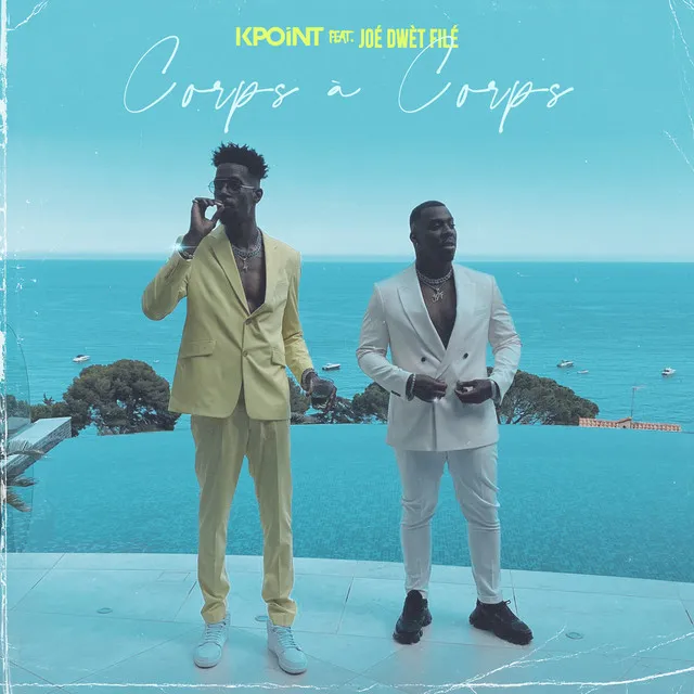 Corps à corps (feat. Joé Dwèt Filé)