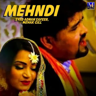 Mehndi - Single by Mehak Gill