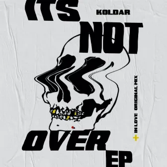 It's Not Over by Koldar