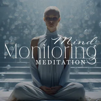 Mind Monitoring Meditation by Kundalini Yoga Group