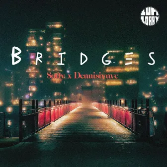 Bridges by dennisivnvc