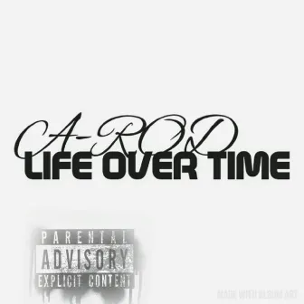 Life Over Time by ARod