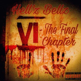 VI: The Final Chapter by CAMO