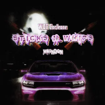 Sticks N Whips by Waundon