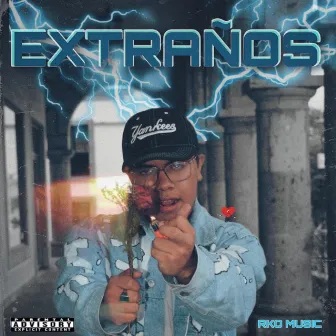 Extraños by RKO MUSIC