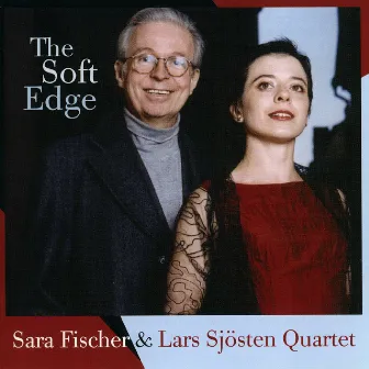 The Soft Edge by Lars Sjösten Quartet