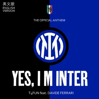 YES, I M INTER (English Version) feat. Davide Ferrari by Mirko e i Tifosi Interisti