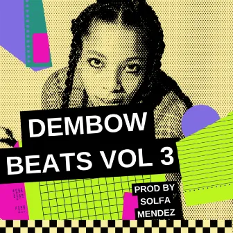 Dembow Beats vol 3 by Solfa Mendez