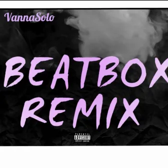 BeatBox Freestyle by VannaSolo