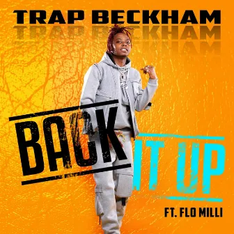 Back It Up by Trap Beckham