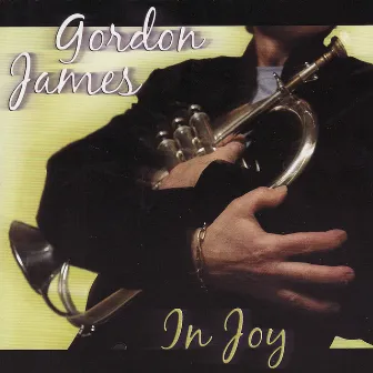 In Joy by Gordon James