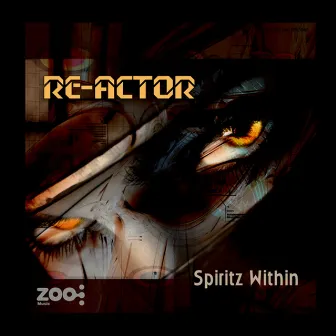 Spiritz Within by Re-Actor