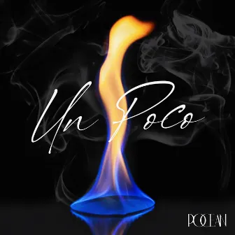 Un Poco by Pocean