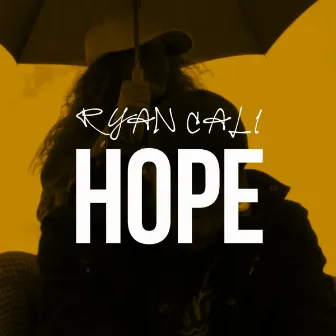 Hope by Ryan Cali