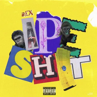 APESH!T (EP) by REX