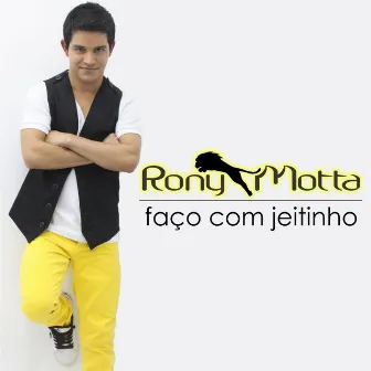 Faço com Jeitinho by Rony Motta