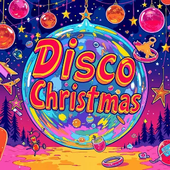 Best Christmas Hits for Festive Gatherings by Disco Christmas