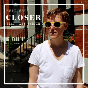 Closer by Beti Zet