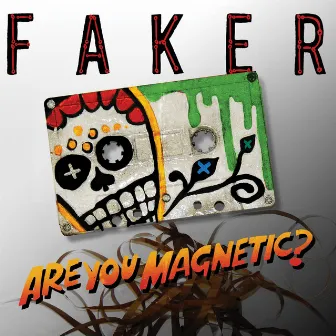 Are You Magnetic? by Faker