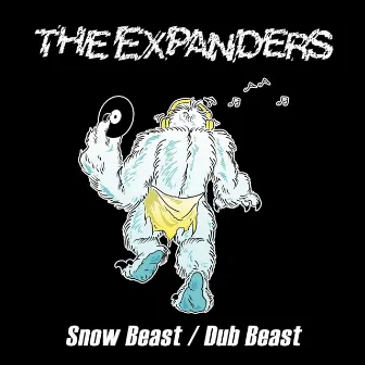 Snow Beast/Dub Beast by The Expanders