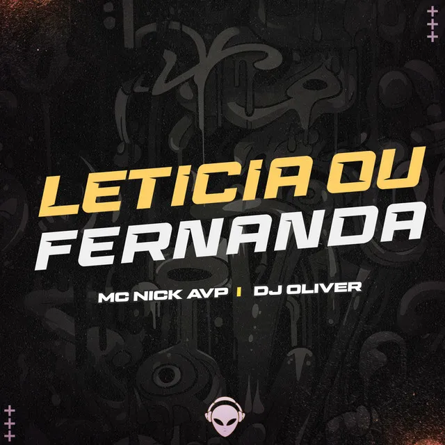 LETICIA OU FERNANDA - Dj Oiver