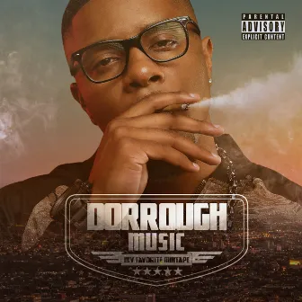 My Favorite Mixtape by Dorrough Music