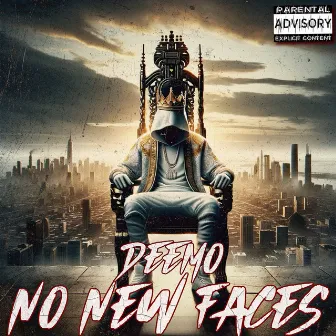 No New Faces by Deemo