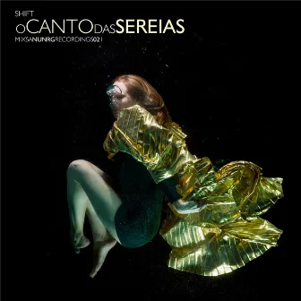 O Canto Das Sereias by Shift