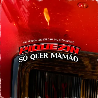 Piquezin Só Quer Mamão by DJ Hud