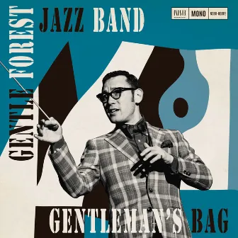 GENTLEMAN's BAG by Gentle Forest Jazz Band