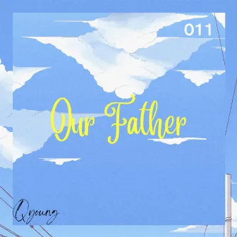 Our Father by Q-Young