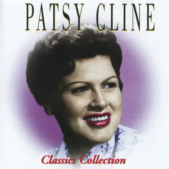 Classics Collection by Patsy Cline