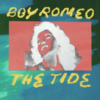 The Tide by Boy Romeo