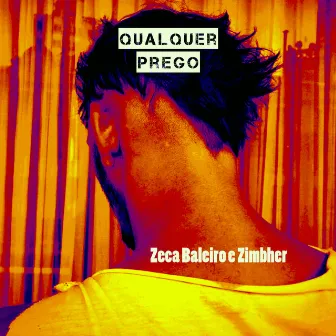 Qualquer Prego by Zimbher