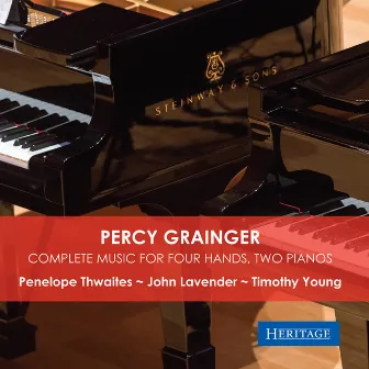 Percy Grainger: Complete Music for Four Hands, Two Pianos by Timothy Young