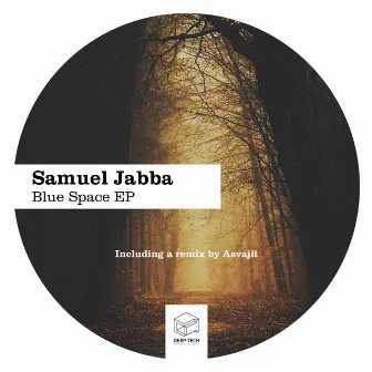 Blue Space EP by Samuel Jabba