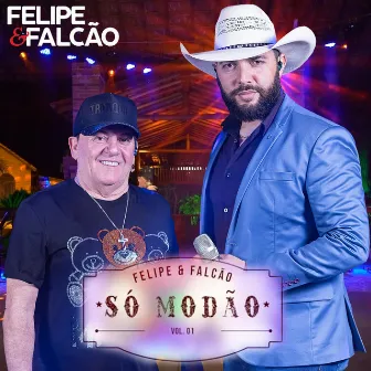 Só Modão by Felipe e Falcão