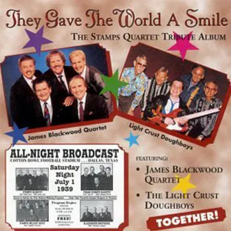 They Gave the World a Smile (Grammy Nominated) by James Blackwood Quartet