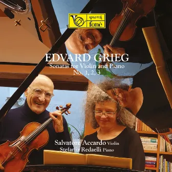 Edvard Grieg: Sonatas for Violin and Piano Nos. 1, 2 & 3 by Stefania Redaelli