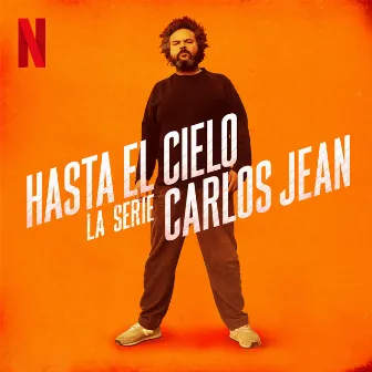 Hasta el Cielo, La Serie by Carlos Jean