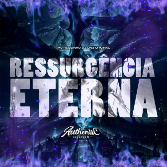 Ressurgência Eterna by DJ DN3 ORIGINAL